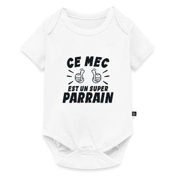 Ce mec est un super parrain : cadeau parrain - Body à manches courtes Premium Bébé - blanc - Devant