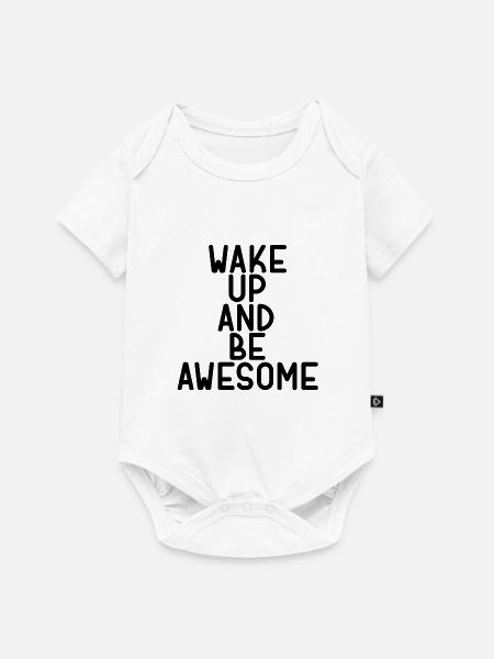 wake up and be awesome - Baby Premium Kurzarmbody - Weiß