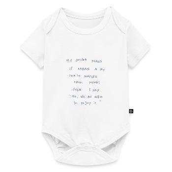 My Doctor Asked If Anyone In My Family Suffers… - Baby Premium short-sleeve bodysuit - white - Front
