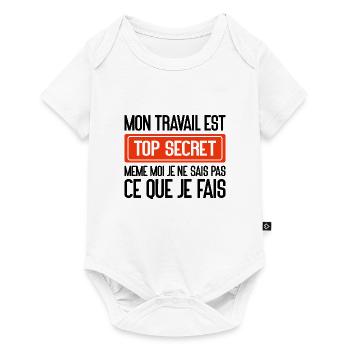 Mon Travail Est Top Secret Travail, travail humour - Body à manches courtes Premium Bébé - blanc - Devant