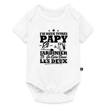 Papy et Jardinier - Body à manches courtes Premium Bébé - blanc - Devant