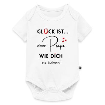Glück ist, einen Papi wie Dich zu haben - Baby Premium Kurzarmbody - Weiß - Vorne