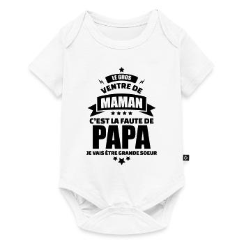 le ventre de maman la faute de papa grande soeur - Body à manches courtes Premium Bébé - blanc - Devant