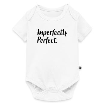 Imparfaitement parfait - Body à manches courtes Premium Bébé - blanc - Devant