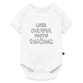 Less Drama More Singing - Black - Baby Premium short-sleeve bodysuit - white - Front