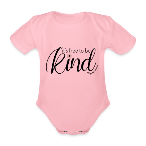 Amy's 'Free to be Kind' design (black txt) - Organic Short-sleeved Baby Bodysuit