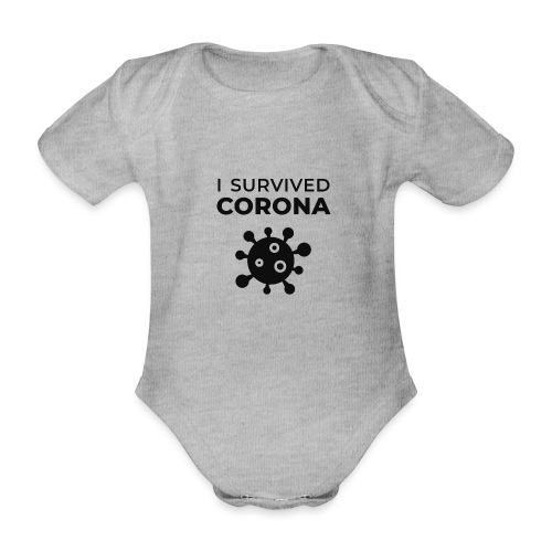 I survived Corona (DR22) - Baby Bio-Kurzarm-Body