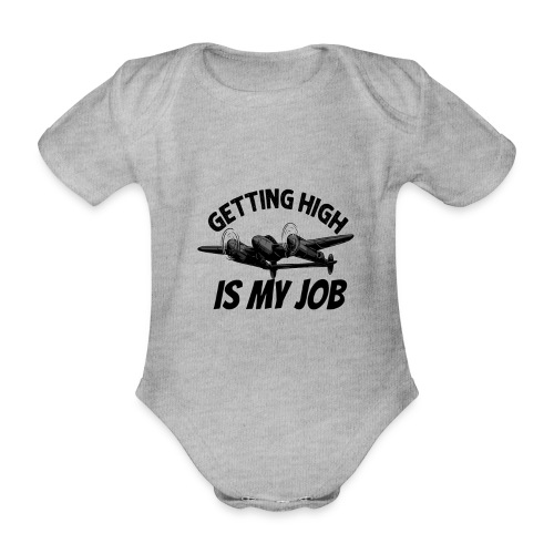 Getting high is my job - Organic Short-sleeved Baby Bodysuit