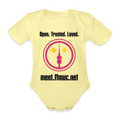 Freifunk Meet - Open-Trusted-Loved - Baby Bio-Kurzarm-Body