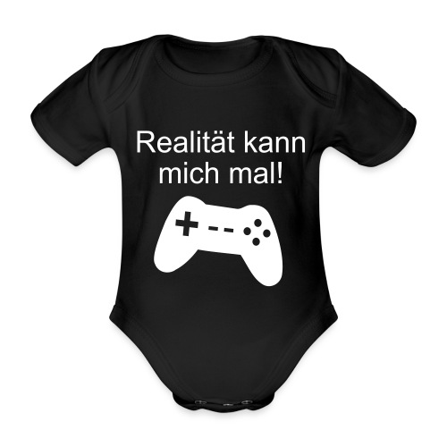 Zocker Gamer Realität Gaming Spruch - Baby Bio-Kurzarm-Body