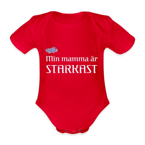 Min Mamma Är Starkast - Ekologisk kortärmad babybody