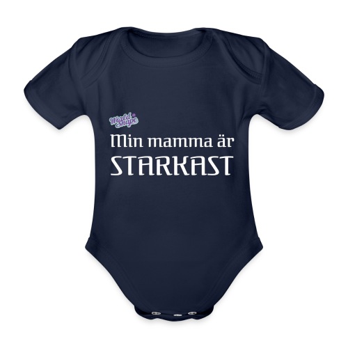 Min Mamma Är Starkast - Ekologisk kortärmad babybody