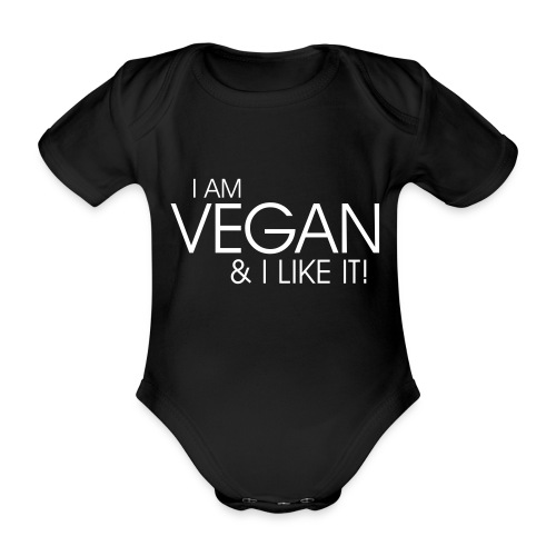 I am vegan and I like it - Baby Bio-Kurzarm-Body
