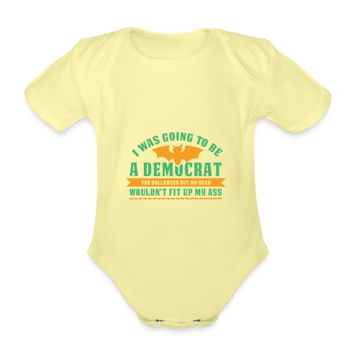 Ich wollte ein Demokrat zu Halloween sein - Baby Bio-Kurzarm-Body