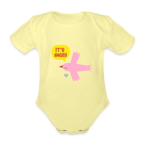 IT'S OKAY! singt ein kleiner rosa Vogel - Baby Bio-Kurzarm-Body