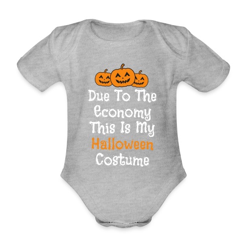 Taloustilanteesta johtuen tää on mun Halloweenasu - Vauvan lyhythihainen luomu-body