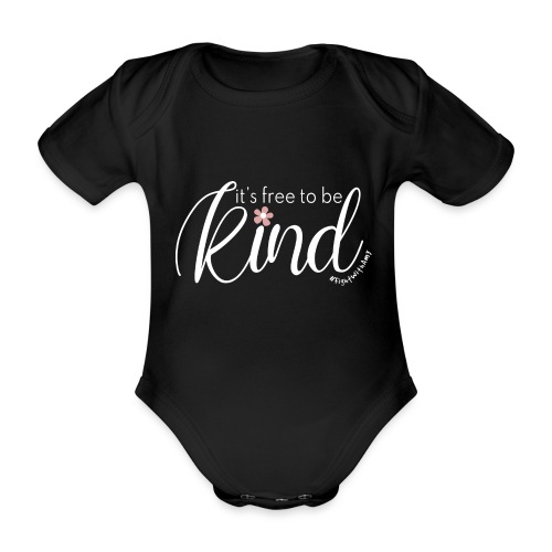 Amy's 'Free to be Kind' design (white txt) - Organic Short-sleeved Baby Bodysuit