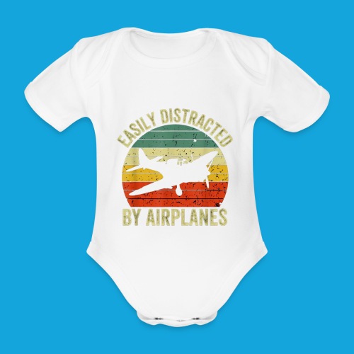 Easily Distracted by Airplanes - Baby Bio-Kurzarm-Body