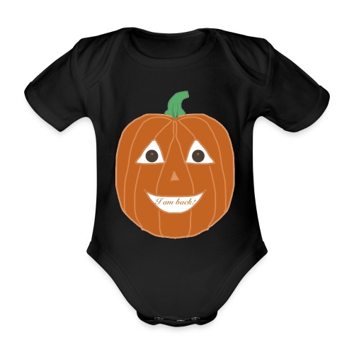kürbis pumpkin i am back - Baby Bio-Kurzarm-Body