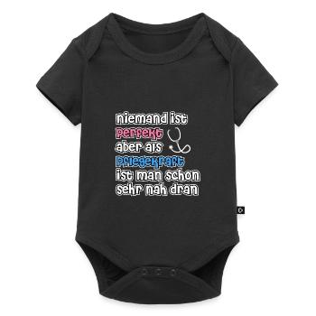 Niemand ist perfekt aber als Pflegekraft ist man.. - Baby Premium Kurzarmbody - Schwarz - Vorne