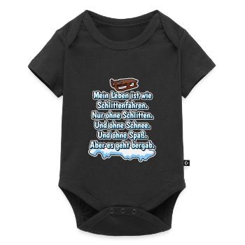 Mein Leben ist wie Schlittenfahren. Nur ohne..... - Baby Premium Kurzarmbody - Schwarz - Vorne