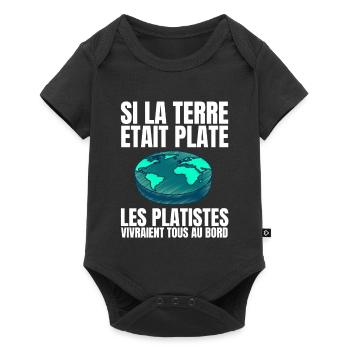 Si la Terre était Plate, les Platistes vivraient.. - Body à manches courtes Premium Bébé - noir - Devant