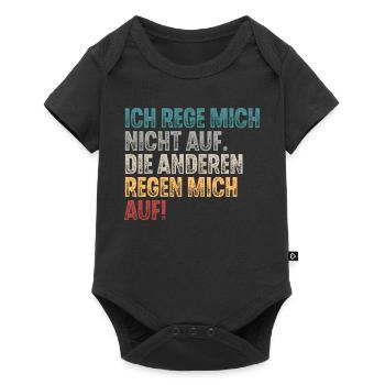 Ich Reg Mich Nicht Auf Die Anderen Regen Mich Auf - Baby Premium Kurzarmbody - Schwarz - Vorne
