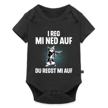 I Reg Mi Net Auf, Du Regst Mi Auf Schwäbisch - Baby Premium Kurzarmbody - Schwarz - Vorne