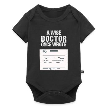 Humorous Medical Quote T-Shirt - Baby Premium short-sleeve bodysuit - black - Front