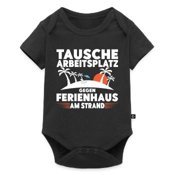 Tausche Arbeitsplatz gegen Ferienhaus am Strand! - Baby Premium Kurzarmbody - Schwarz - Vorne
