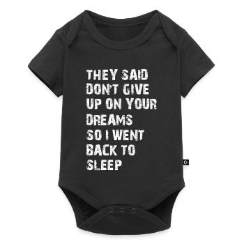Ils m’ont dit de ne pas abandonner tes rêves - Body à manches courtes Premium Bébé - noir - Devant