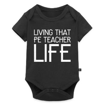 living that pe teacher life funny - Baby Premium short-sleeve bodysuit - black - Front