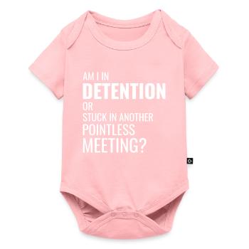 Work Memes Office-Humor Workplace Funny - Baby Premium short-sleeve bodysuit - rose - Front