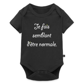 Je fais semblant d'être normale. - Body à manches courtes Premium Bébé - noir - Devant