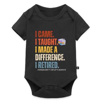 I came I thought I made a difference i retired - Baby Premium Kurzarmbody - Schwarz - Vorne