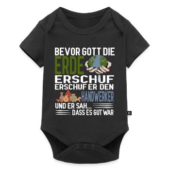 Bevor Gott die Erde erschuf erschuf er Handwerker - Baby Premium Kurzarmbody - Schwarz - Vorne