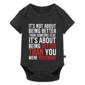It's not about being better than someone else - Body à manches courtes Premium Bébé - noir - Devant