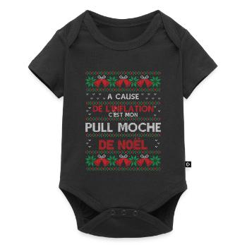 Pull Moche De Noël Humour Cadeau Noel Famille - Body à manches courtes Premium Bébé - noir - Devant