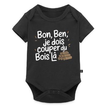 Bon Ben Je dois Couper du bois - Body à manches courtes Premium Bébé - noir - Devant