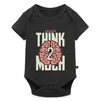 people think 2 much - Baby Premium Kurzarmbody - Schwarz - Vorne