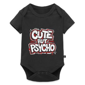 Cute but Psycho | Cooles Streetwear-Typo-Shirt - Baby Premium Kurzarmbody - Schwarz - Vorne
