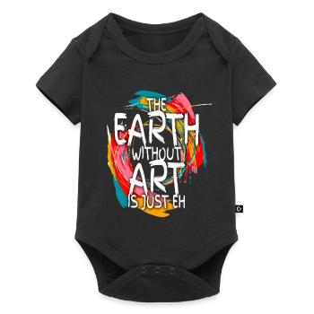 Earth Without Art Is Just Eh Art Teacher - Baby Premium short-sleeve bodysuit - black - Front