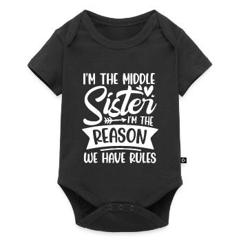 I m the middle sister i m the reason we have rules - Baby Premium Kurzarmbody - Schwarz - Vorne