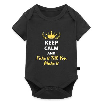 "Keep Calm and Fake It Till You Make It" - Baby Premium short-sleeve bodysuit - black - Front