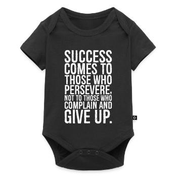 success comes to those who persevere not to those - Baby Premium short-sleeve bodysuit - black - Front