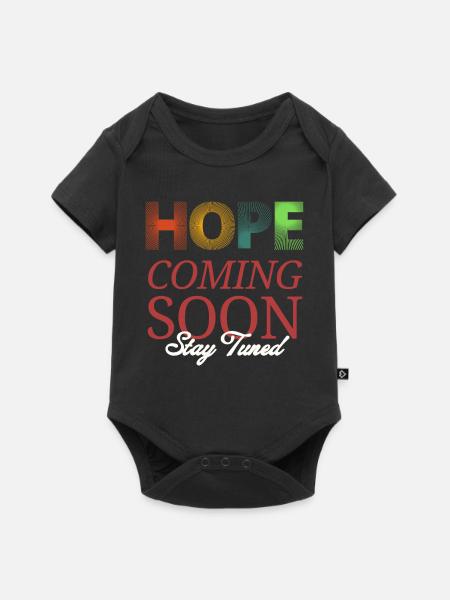 Hope Coming Soon Bleiben Sie dran - Baby Premium Kurzarmbody - Schwarz