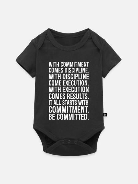 with commitment comes discipline with discipline - Baby Premium Kurzarmbody - Schwarz