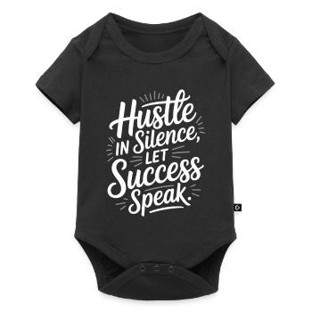 Hustle In Silence Let Success Speak Motivation - Baby Premium short-sleeve bodysuit - black - Front