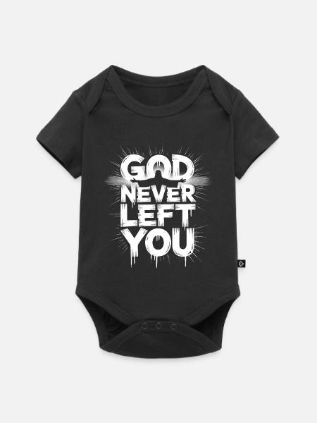 God Never Left You Design - Baby Premium Kurzarmbody - Schwarz
