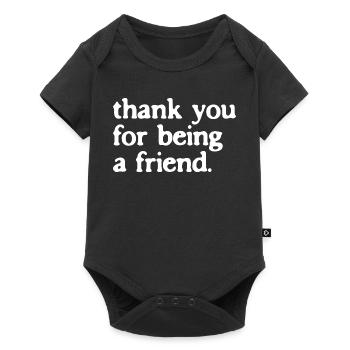 Thank You For Being A Friend Friendship Gift - Baby Premium short-sleeve bodysuit - black - Front